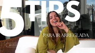 5 TIPS PARA VERTE SIEMPRE ARREGLADA | ASESORA DE IMAGEN | Tips de moda y estilo