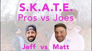 Game of Skate - Pros vs Joes