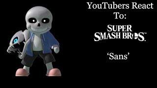 YouTubers React To: Sans Mii Costume (Super Smash Bros. Ultimate)