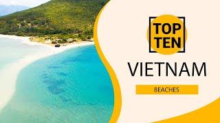 Top 10 Best Beaches to Visit in Vietnam | English