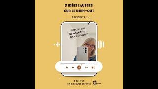 Idées fausses sur le burn-out 3/5 : repose-toi ce week-end, ça va passer !