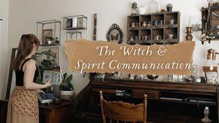 The Witch and Spirit Communication