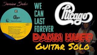 Dann Huff Guitar Solo / Video Demo - We Can Last Forever by Chicago