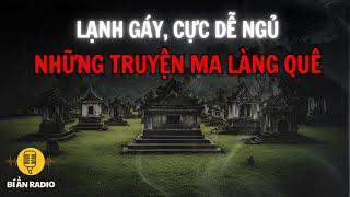 Recap | Những truyện ma Bắc Bộ lạnh gáy, cực dễ ngủ #chuyenma #truyendemkhuya