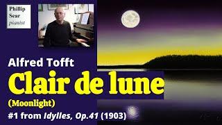 Alfred Tofft: Clair de lune, Op.41 No.1