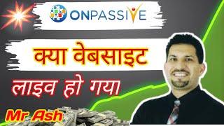 #onpassive || Ab kya Hoga | $ | Latest News