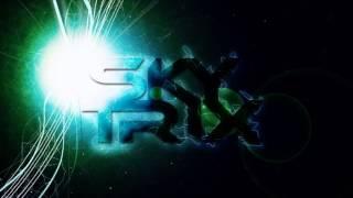 Skytrix - Until The Early Morning