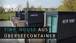 Tiny House aus Überseecontainern I BAUEN & WOHNEN