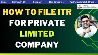 How To File ITR For Private Limited Company | Private Limited Company ITR Filing