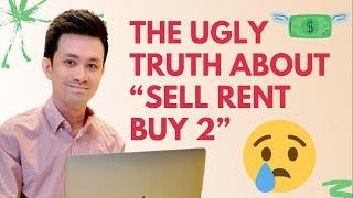 The Ugly Truth about Sell Rent Buy 2