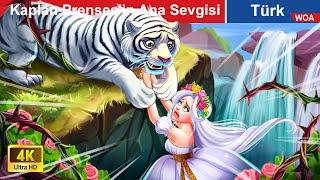 Kaplan Prenses'in Ana Sevgisi | Motherlove of Tiger Princess @WOAFairyTales-Turkish