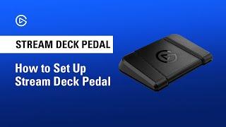 How to Set Up Elgato Stream Deck Pedal