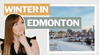 What are winters like in Edmonton Alberta? [WHAT TO EXPECT]