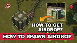 Tips How To Get Airdrops Easily For Beginners - Last Day On Earth