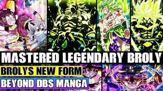 Beyond Dragon Ball Super Mastered Legendary Super Saiyan Broly Is Born! Brolys NEW Form Unleashed