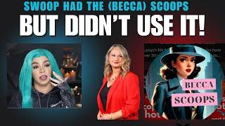 Swoop Scoops Some Becca Scoops About Gypsy Rose but DOESN'T Do Justice!