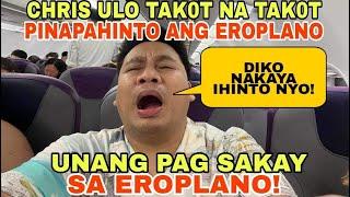 VLOGGER NA SI CHRIS ULO HINIMATAY SA LUOB NG EROPLANO!