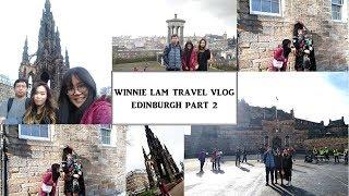 [Travel Vlog]- Edinburgh Trip Part 2 (29th March 2018)