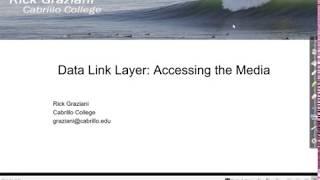 Data Link Layer: Accessing the Media