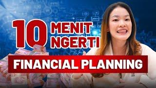 10 Menit NGERTI Financial Planning!