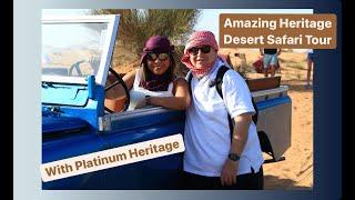 Dubai Desert Safari Tour/Platinum Heritage Desert Safaris/British-Filipino in Dubai