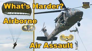 What's Harder - AIRBORNE or AIR ASSAULT School?