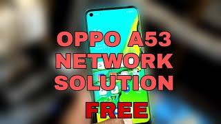 OPPO A53 NO SERVICE (NO NETWORK COVERAGE) 100% SOLUTION!!