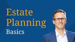 Estate Planning Basics