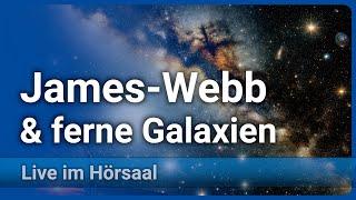 Neues vom James-Webb-Teleskop • Ein neues Zeitalter der Astronomie | Andreas Müller