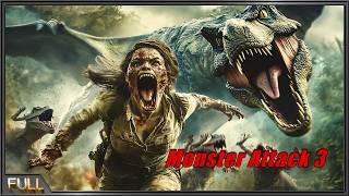 Monster Attack 3 | A Jurassic Park of Dinosaur English  Adventure film | Full Movie HD