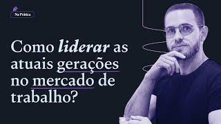 Problemas com a Geração Z? Aprenda como liderar cada geração!