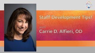 Dr. Carrie Alfieri's Top Tips for Staffing an Optometric Office