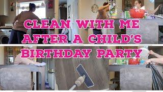 Clean With Me | Post-Birthday Party Clean Up | Cleaning Motivation | Mum Life