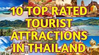 10 TOP RATED TOURIST ATTRACTIONS IN THAILAND