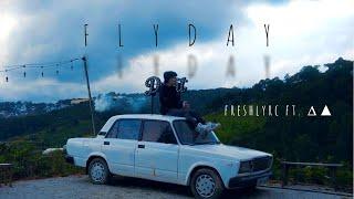 Flyday - freshlyrc ft. ∆▲ (aka Deluvi) | Official MV