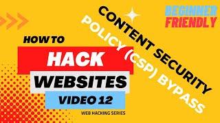 How To Hack Websites - A hacking series - video 12 (DVWA Content Security Policy (CSP) Bypass)