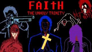 The Game too Scary for 3D - The Hidden Story of FAITH: The Unholy Trinity