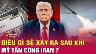 Tin quốc tế mới nhất 22/6: Sau Cú Đánh Trời Giáng Của Mỹ vào Iran: Điều Gì Đang Chờ Thế Giới? Tin24h