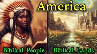 America - Biblical Lands & Biblical People / Ancient Hebrews In the True Holy Land