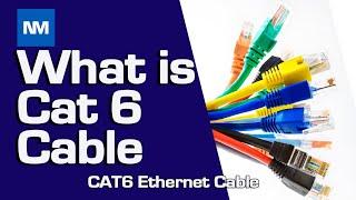 What is Cat6 cable?     CAT6 Cabling  ( CAT6 Ethernet Cable)