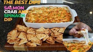 The Best Dip! Salmon and Crab Spinach Dip