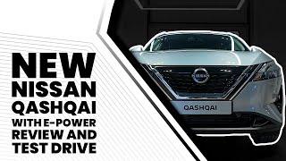 New Nissan Qashqai with e-POWER: Review and Test Drive | Greenhous Nissan