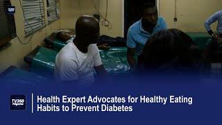 Health Expert Advocates for Healthy Eating Habits to Prevent Diabetes