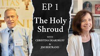 The Holy Shroud - Writer's Chat with Jim Bertrand