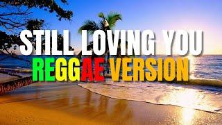 Still Loving You - Reggae Version (Scorpions / DJ Judaz)