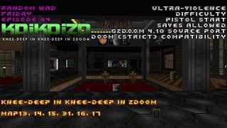 Random Wad Friday 64: Knee-Deep In Knee-Deep In ZDoom