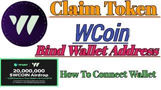 How To Connect Wallet With WCoin//How To Claim WCoin Token.