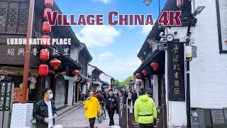 4K China Saoxing LUXUN NATIVE PLACE Walk Tour