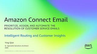 Amazon Connect Email - Intelligent Routing and Customer Insights