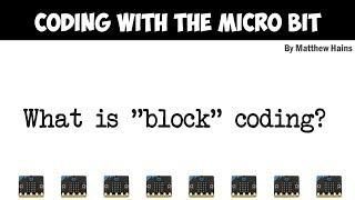 04 - Microbit Block Coding by Matt Hains